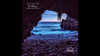 GeorD - In Silence Original Mix VERSE Recordings