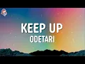 Download Lagu Odetari - Keep Up (Lyrics)