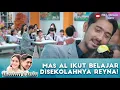 Download Lagu MAS AL IKUT BELAJAR DISEKOLAHNYA REYNA! - IKATAN CINTA
