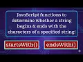 JavaScript startsWith endsWith String Functions Explained
