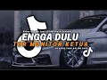 Lagu DJ TIKTOK TERBARU! DJ ENGGA DULU X TOR MONITOR KETUA ( ORANG BARU LEBE GACOR ) TERBARU 2025
