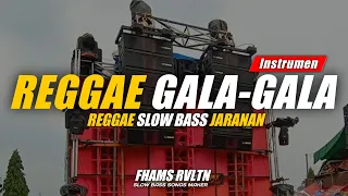 dj reggae gala gala slow bass jaranan khusus cek sound fhams revolution