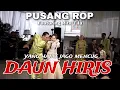 Download Lagu MENCUG ENAK BAPA HAJAT | DAUN HIRIS - RITA TILA FT PUSANG ROP