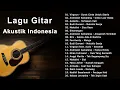 Lagu 20 Lagu Pop Indonesia Instrumental 🎸 Gitar Akustik Tanpa Vokal