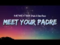 Lagu PARTYNEXTDOOR, Drake \u0026 Chino Pacas - Meet Your Padre (Lyrics)