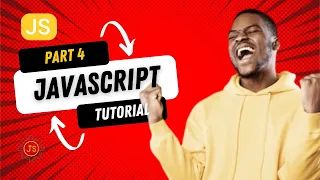 JavaScript Tutorial for Beginners 2025 - Learn JavaScript from part 4 Scratch