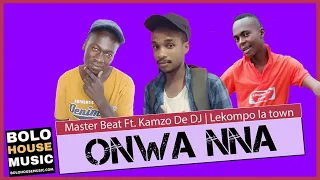 master beat onwa nna ft kamzo de dj u0026 lekompo la town original