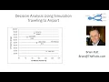 Decision Analysis with Simulation
