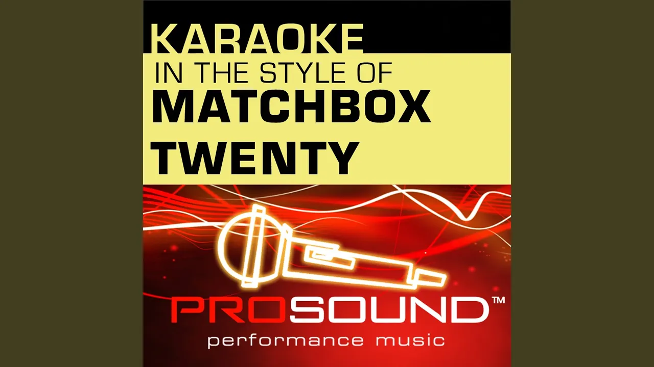 Unwell (Karaoke With Background Vocals) (In the style of Matchbox Twenty)