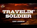 Lagu Cody Johnson - Travelin' Soldier (Lyrics)