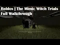 Roblox The Mimic Witch Trials Walkthrough