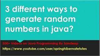 3 Different ways to generate random numbers in java