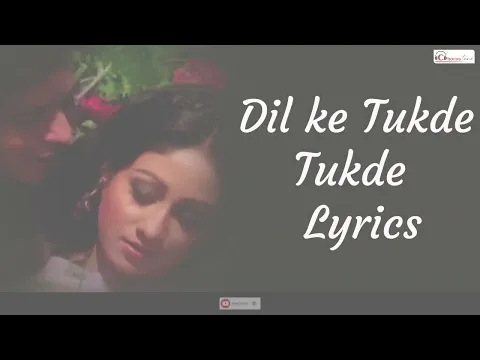 Download MP3 Dil Ke Tukde Tukde Karke (Lyrics) | K.J. Yesudas | Dada | Chorustune