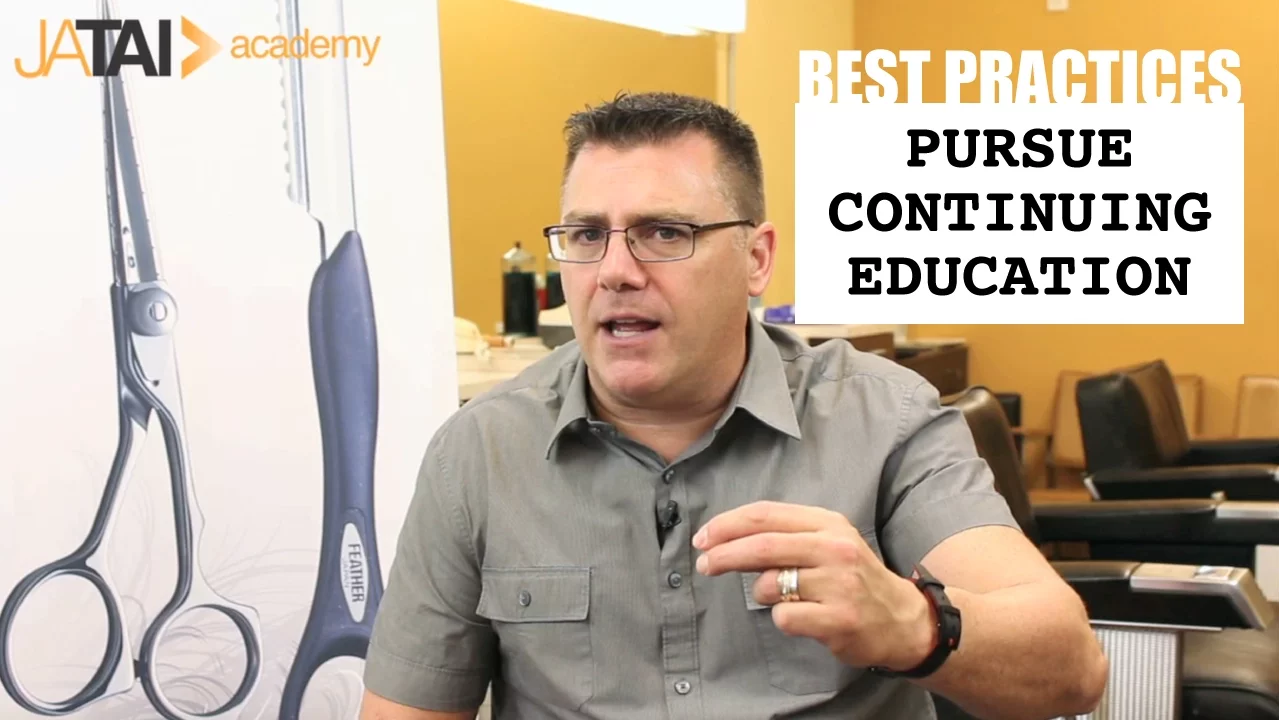 Best Practices for Barbers and Cosmetologists: Pursue Continuing Education