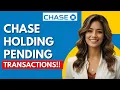 How Long Does Chase Hold Pending Transactions