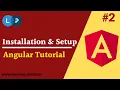 Angular installation and Project setup Angular tutorial Angular 11 Learning Points