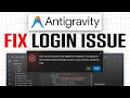 How To Fix Google Antigravity Login Issues Not Eligible Stuck on Sign In