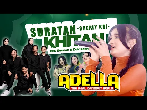 Download MP3 SURATAN - SHERLY KDI || ADELLA KHITANAN KEENAN & KEANU - DAMARJATI KALINYAMATAN JEPARA