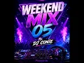 WEEKEND MIX 05 BY DJ CONIE 2026 