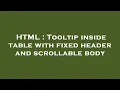 HTML Tooltip inside table with fixed header and scrollable body
