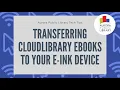 Transferring cloudlibrary eBooks to your e-Ink Device