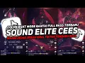 Download Lagu DJ SOUND ELITE CEES V5 COCOK BUAT BANTAI KANE JEDAG JEDUG FULL BASS VIRAL TIKTOK TERBARU 2024🎧