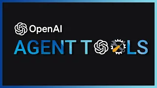 OpenAI - NEW API & Agent Tools Breakdown