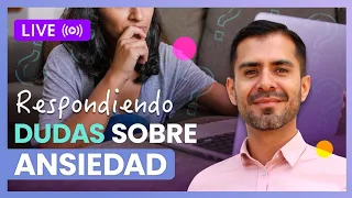 Preguntas y respuestas sobre ansiedad con el Psic. Braulio Reséndiz