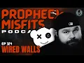 Download Lagu Prophecy Misfits Podcast 9/2/25: Wired Walls