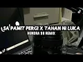 Download Lagu DJ SAD!! SA PAMIT PERGI X NEVER GOING BACK - TAHAN NI LUKA V3 - HENDRA 98 REMIX || NEW REMIX!!