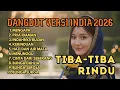 Lagu (bikin kangen) Baru Dengar Bikin Nagih | Dangdut India Paling Syahdu | Dangdut Versi India 2026