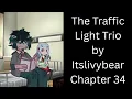 Traffic Light Trio by Itslivybear Chapter 34