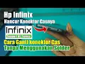 Download Lagu Cara Ganti Konektor Cas Hp Infinix All Tanpa Menggunakan Solder
