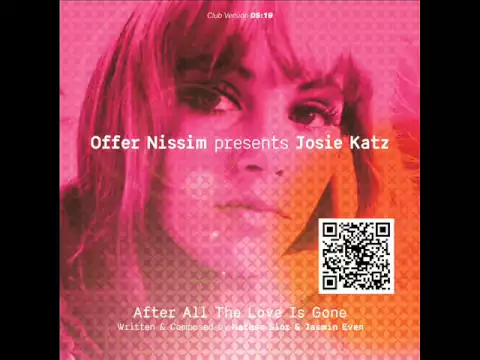 Download MP3 Offer Nissim and Josie Katz After all the Love is Gone Club Version