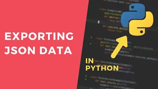 Exporting JSON - 1 Minute Python Tutorial