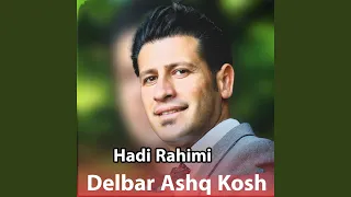Delbar Ashq Kosh 