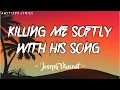 Download Lagu Killing Me Softly With His Song  - Joseph Vincent (Cover) (Lyrics)