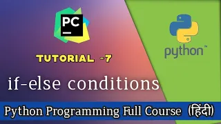 if else conditional statements in python python tutorial - 7 Hindi tutorial of python programming
