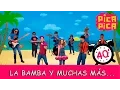 Download Lagu Pica-Pica: La Bamba y muchas más...(40 minutos)