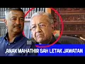 Download Lagu ANAK MAHATHIR SAH LETAK JAWATAN