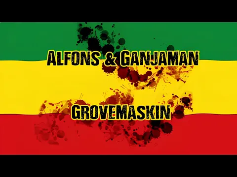 Download MP3 Alfons, Ganjaman, Mannschaft  - Grovemaskin
