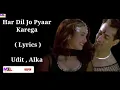 Download Lagu Har Dil Jo Pyar Karega_(Lyrics) _Udit Narayan,Alka Yagnik _Salman Khan