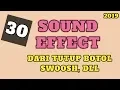 30 SOUND EFFECT ( dari Sound effect Tutup botol, swoosh dll )