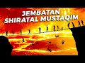 Lagu Siapkah Kamu Dengan 7 Pertanyaan Pada 7 Perhentian? Jembatan Shiratal Mustaqim!
