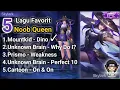Download Lagu 5 Lagu / Backsound Favorit Noob Queen...