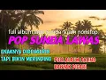 Download Lagu LAGU POP SUNDA PALING BANYAK DICARI BIKIN MRINDING 1 JAM NONSTOP