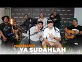 Download Lagu Ya Sudahlah - Fade 2 Black Ft. Angga Candra (KOLABORASI)