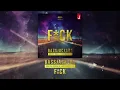 Bassjackers - F*CK (Dimitri Vegas & Like Mike Edit)