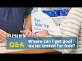 Q A Where Can I Get My Pool Water Tested For Free Leslie s
