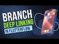 EASILY Integrate Branch deep linking to your FlutterFlow App